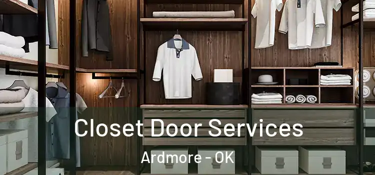 Closet Door Services Ardmore - OK