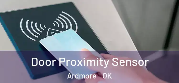 Door Proximity Sensor Ardmore - OK
