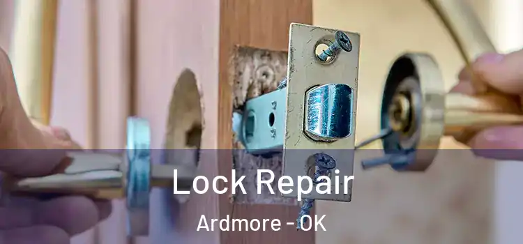 Lock Repair Ardmore - OK