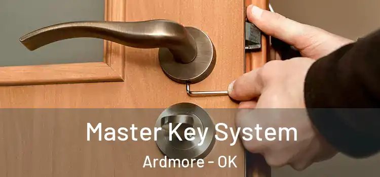 Master Key System Ardmore - OK
