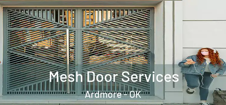 Mesh Door Services Ardmore - OK