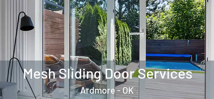 Mesh Sliding Door Services Ardmore - OK
