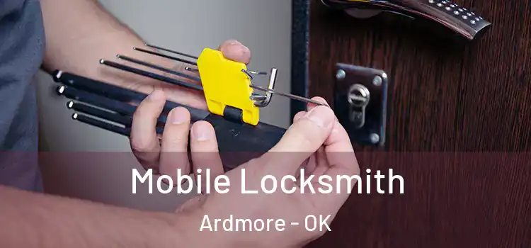 Mobile Locksmith Ardmore - OK