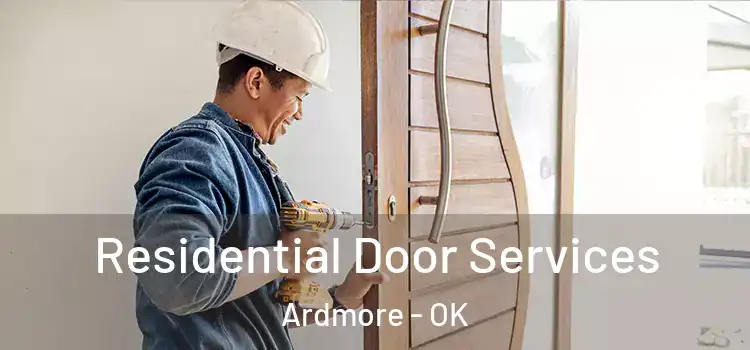Residential Door Services Ardmore - OK