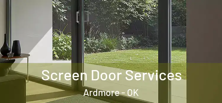 Screen Door Services Ardmore - OK