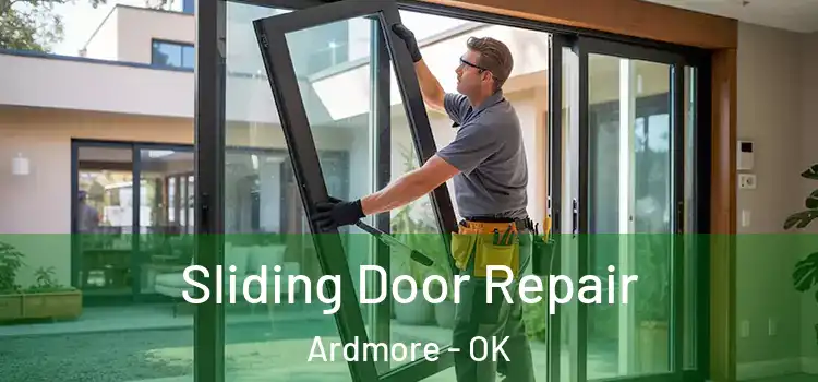 Sliding Door Repair Ardmore - OK